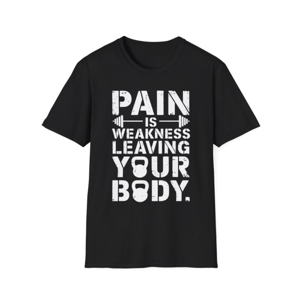 Pain Is Weakness Leaving Your Body Motivational Gym Funny T-Shirt